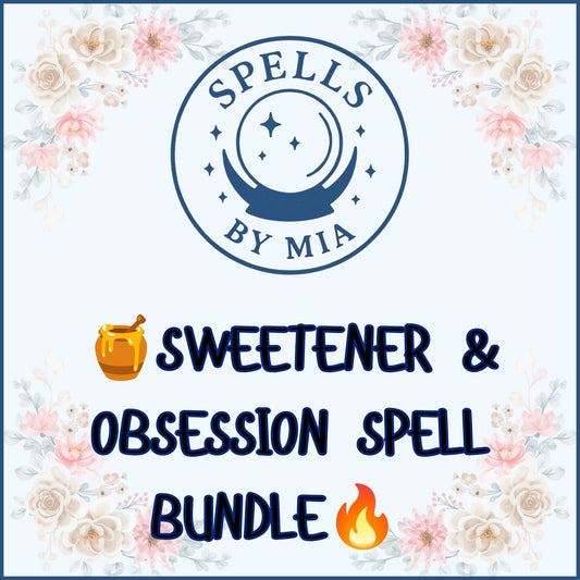 Sweetener & Obsession Spell Bundle