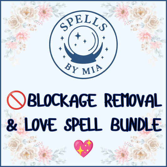 Blockage Removal & Love Spell Bundle