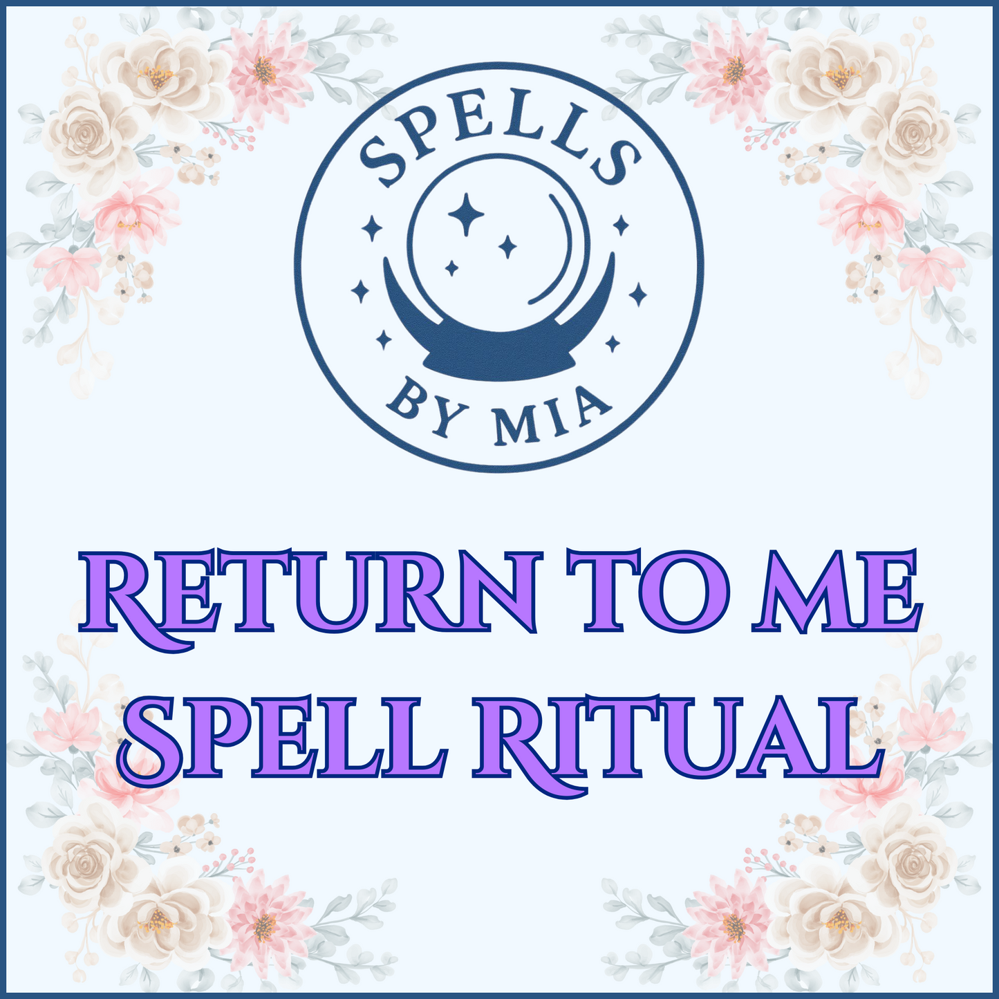 Return to Me Spell Ritual