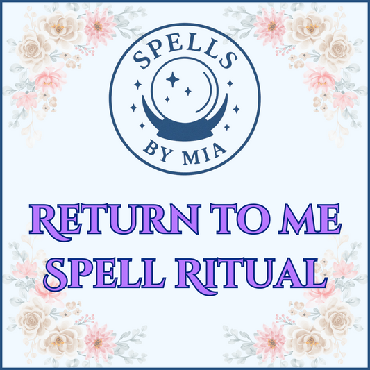 Return to Me Spell Ritual