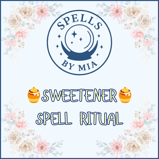 Sweetener Spell Ritual