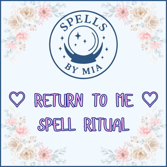 Return to Me Spell Ritual
